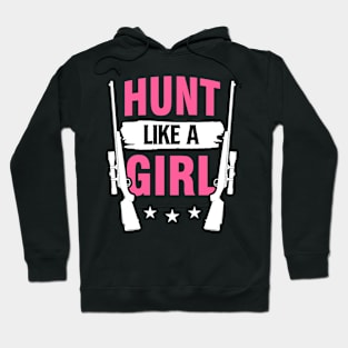 Hunt Like A Girl Hoodie